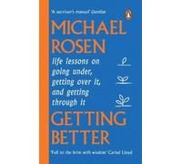 Michael Rosen Getting Better (Tascabile)