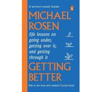 Michael Rosen Getting Better (Tascabile)