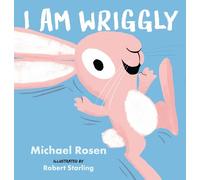 Michael Rosen I Am Wriggly (Copertina rigida)