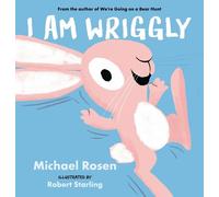 Michael Rosen I Am Wriggly (Copertina rigida) I Am