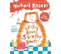 Michael Rosen Jelly Boots, Smelly Boots (Tascabile)