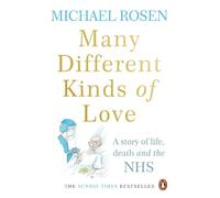 Michael Rosen Many Different Kinds of Love (Tascabile)