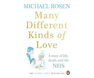 Michael Rosen Many Different Kinds of Love (Tascabile)