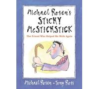 Michael Rosen Michael Rosen's Sticky McStickstick: The Friend (Copertina rigida)