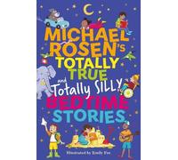 Michael Rosen Michael Rosen's Totally True (and totally silly (Copertina rigida)