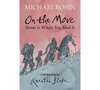 Michael Rosen On the Move: Home Is Where You Find It (Copertina rigida)