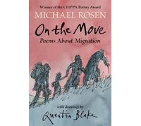 Michael Rosen On the Move: Poems About Migration (Tascabile)
