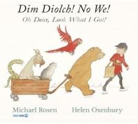 Michael Rosen Rosen, Dim Diolch No We / Oh Dear, Look what (Copertina rigida)
