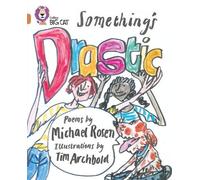 Michael Rosen Something’s Drastic (Tascabile) Collins Big Cat