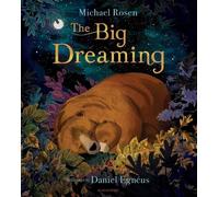 Michael Rosen The Big Dreaming (Copertina rigida)