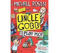 Michael Rosen Uncle Gobb and the Plot Plot (Tascabile)