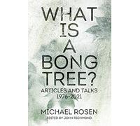 Michael Rosen What is a Bong Tree? (Tascabile)