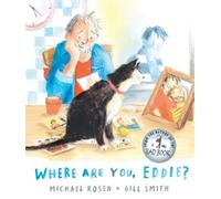 Michael Rosen Where Are You, Eddie? (Copertina rigida)
