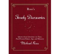 Michael Ross Ross's Timely Discoveries (Copertina rigida) Ross's Quotations