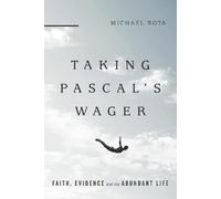 Michael Rota Taking Pascal`s Wager - Faith, Evidence and the Abundan (Tascabile)