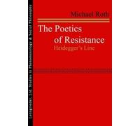 Michael Roth The Poetics of Resistance (Tascabile)