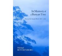 Michael Rothenberg In Memory of a Banyan Tree (Tascabile)