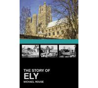 Michael Rouse The Story of Ely (Tascabile)