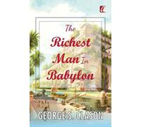 Michael Rowe George S. Clason The Richest Man in Babylon (Tascabile)
