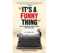 Michael Rowe It's A Funny Thing - How the Professional Comedy (Copertina rigida)