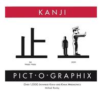 Michael Rowley Kanji Pict-o-Graphix (Tascabile)