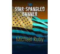 Michael Ruby The Star-Spangled Banner (Tascabile)
