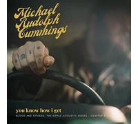MICHAEL RUDOLPH CUMMINGS - YOU KNOW HOW I GET BLOOD AND STRINGS THE R - K72z