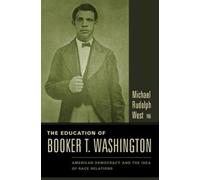 Michael Rudolph West The Education of Booker T. Washington (Copertina rigida)
