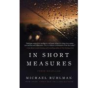Michael Ruhlman In Short Measures (Tascabile)