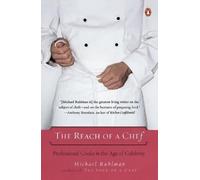 Michael Ruhlman The Reach of a Chef (Tascabile)