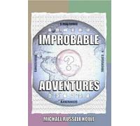 Michael Russell Improbable Adventures: the Cheese-twistingly Excitin (Tascabile)