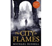 Michael Russell The City in Flames (Copertina rigida) Stefan Gillespie