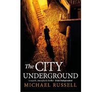 Michael Russell The City Underground (Copertina rigida) Stefan Gillespie
