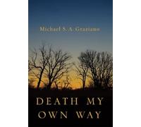 Michael S. A. Graziano Death My Own Way (Tascabile) Leaplit