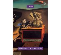 Michael S. A. Graziano Love (Tascabile)