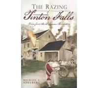Michael S. Adelberg The Razing of Tinton Falls (Tascabile)