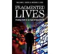 Michael S. Bos William L. Sachs Fragmented Lives (Tascabile)