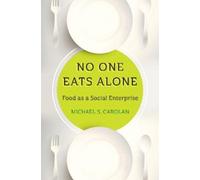 Michael S. Carolan No One Eats Alone (Copertina rigida)