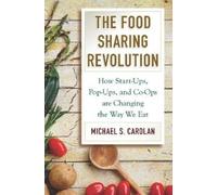 Michael S. Carolan The Food Sharing Revolution (Copertina rigida)