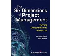 Michael S Dobson Heidi Feicke The Six Dimensions of Project Manageme (Tascabile)