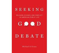 Michael S. Evans Seeking Good Debate (Tascabile)