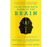 Michael S Gazzaniga Tales from Both Sides of the Brain (Tascabile)