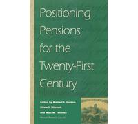 Michael S. Gord Positioning Pensions for the Twenty-First Cen (Copertina rigida)