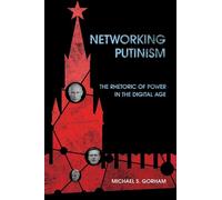 Michael S. Gorham Networking Putinism (Tascabile)