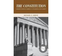 Michael S. Greve The Constitution (Tascabile) Values and Capitalism