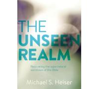 Michael S. Heiser The Unseen Realm (Copertina rigida)