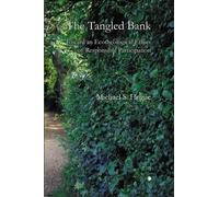 Michael S. Hogue The Tangled Bank (Tascabile)
