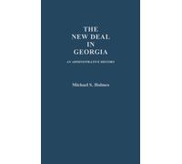 Michael S. Holmes The New Deal in Georgia (Copertina rigida)