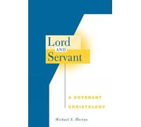 Michael S. Horton Lord and Servant (Tascabile)
