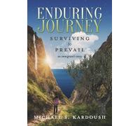Michael S. Kardoush Enduring Journey (Copertina rigida)